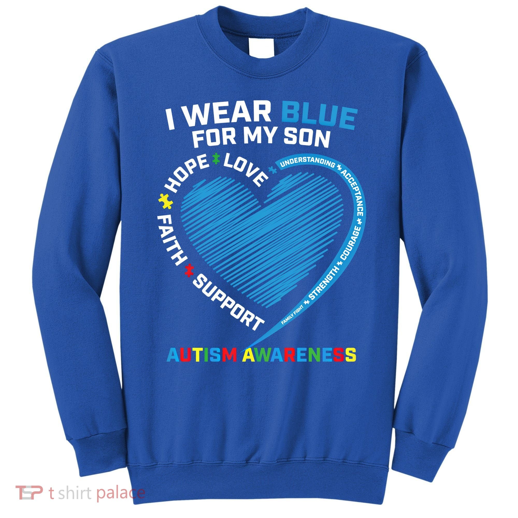 I Wear Blue For My Son Autism Awareness Support Products Cute Gift Sweatshirt
