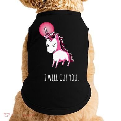 I Will Cut You Stabby Unicorn Funny Doggie Tank