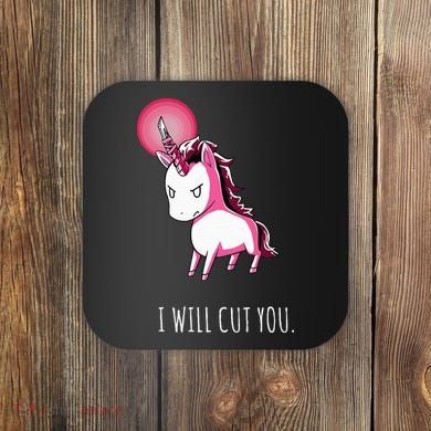 I Will Cut You Stabby Unicorn Funny Coaster
