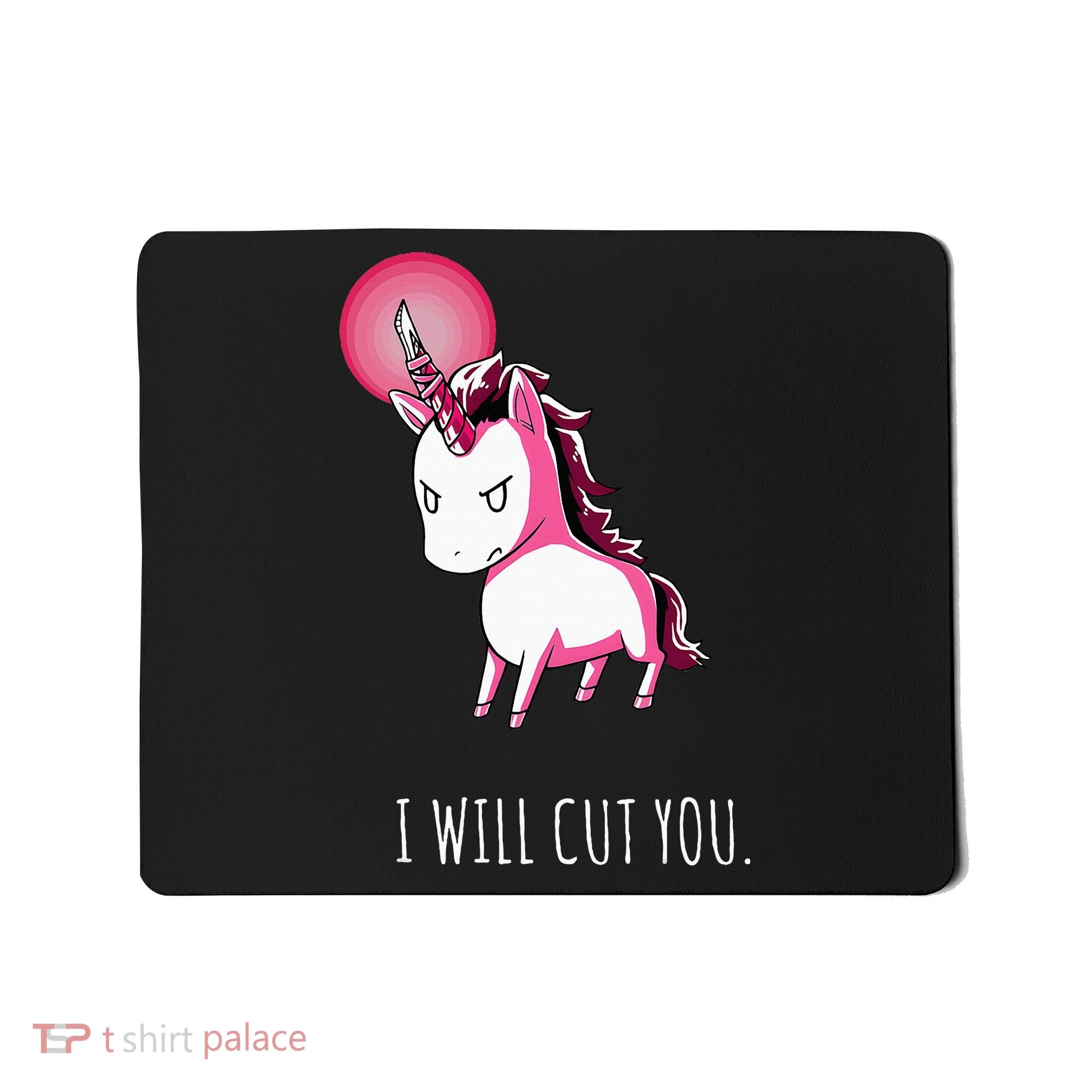 I Will Cut You Stabby Unicorn Funny Mousepad