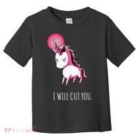 I Will Cut You Stabby Unicorn Funny Toddler T-Shirt thumb 0