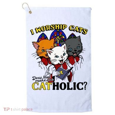 I Worship Cats Does That Make Me Catholic Funny Cat Lovers Golf Towel