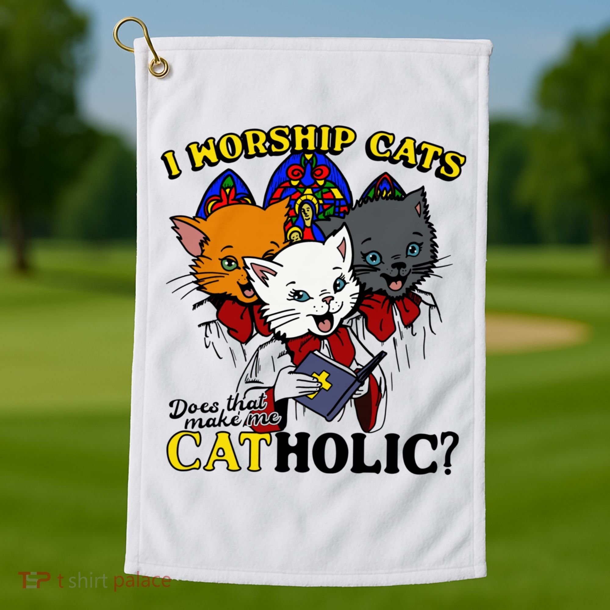 I Worship Cats Does That Make Me Catholic Funny Cat Lovers Golf Towel
