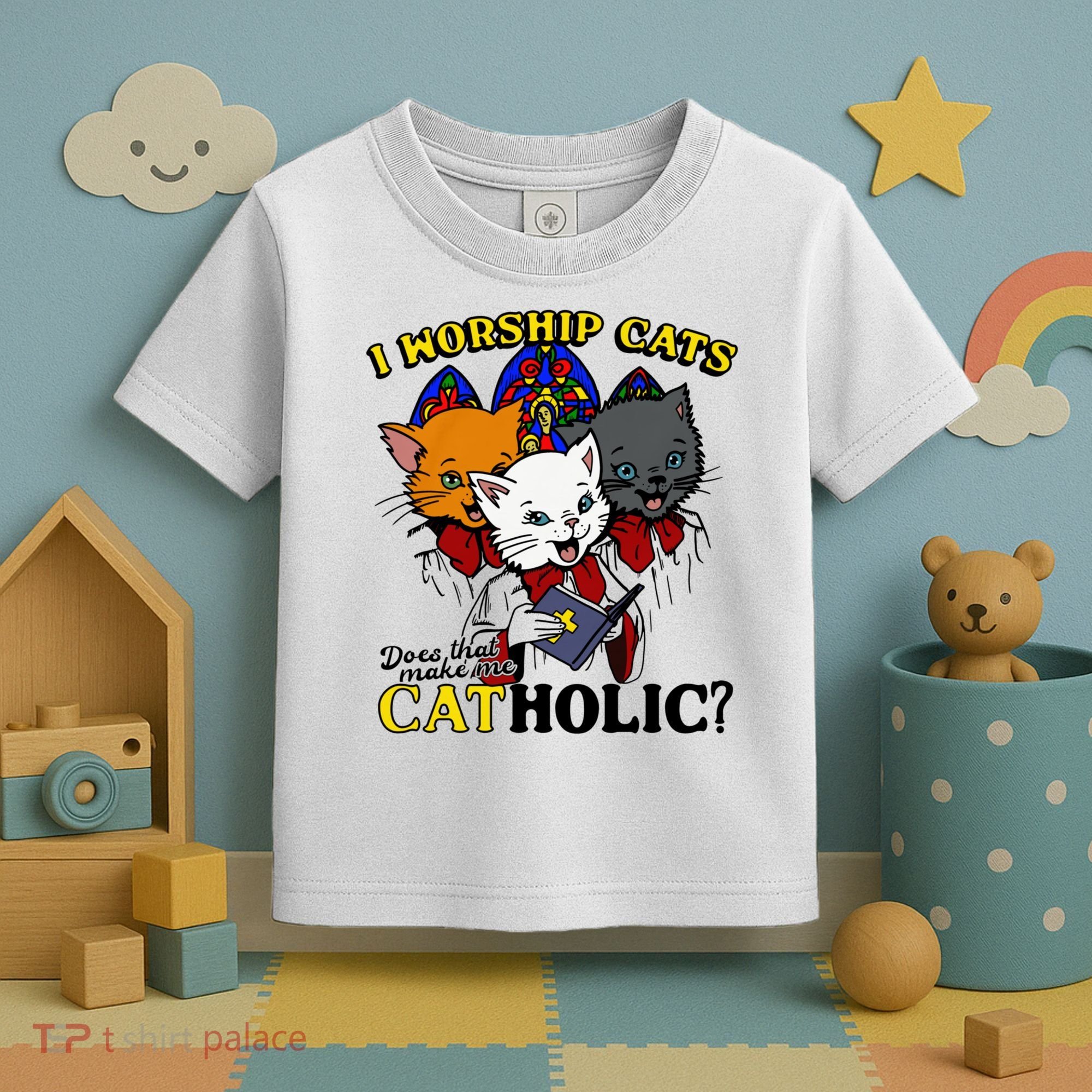I Worship Cats Does That Make Me Catholic Funny Cat Lovers Toddler T-Shirt