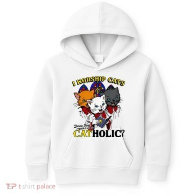 I Worship Cats Does That Make Me Catholic Funny Cat Lovers Kids Hoodie
