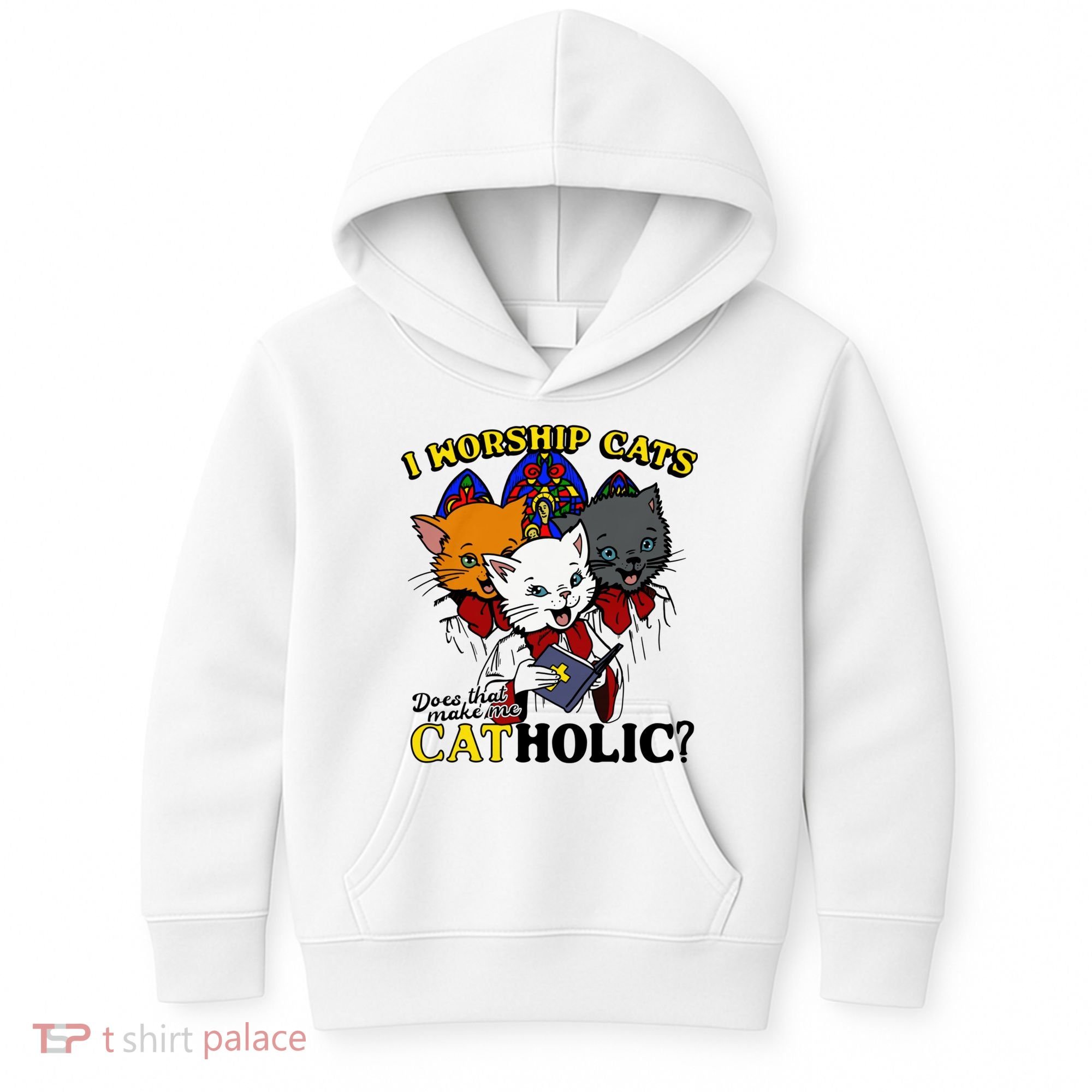 I Worship Cats Does That Make Me Catholic Funny Cat Lovers Kids Hoodie