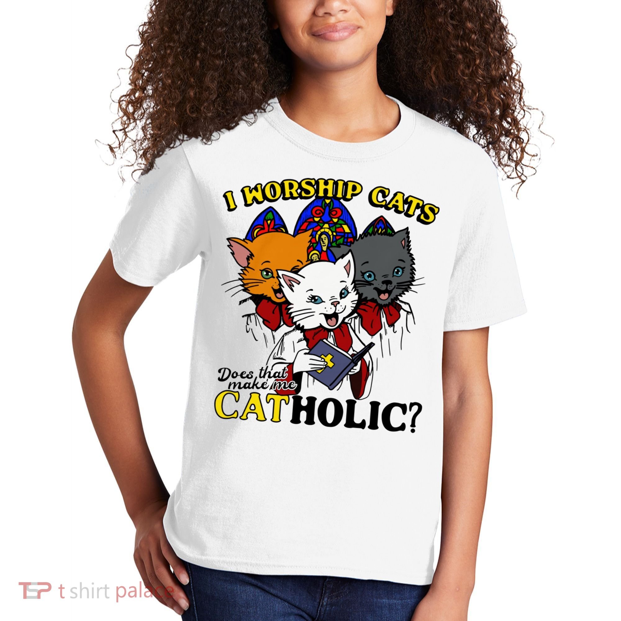 I Worship Cats Does That Make Me Catholic Funny Cat Lovers Kids T-Shirt