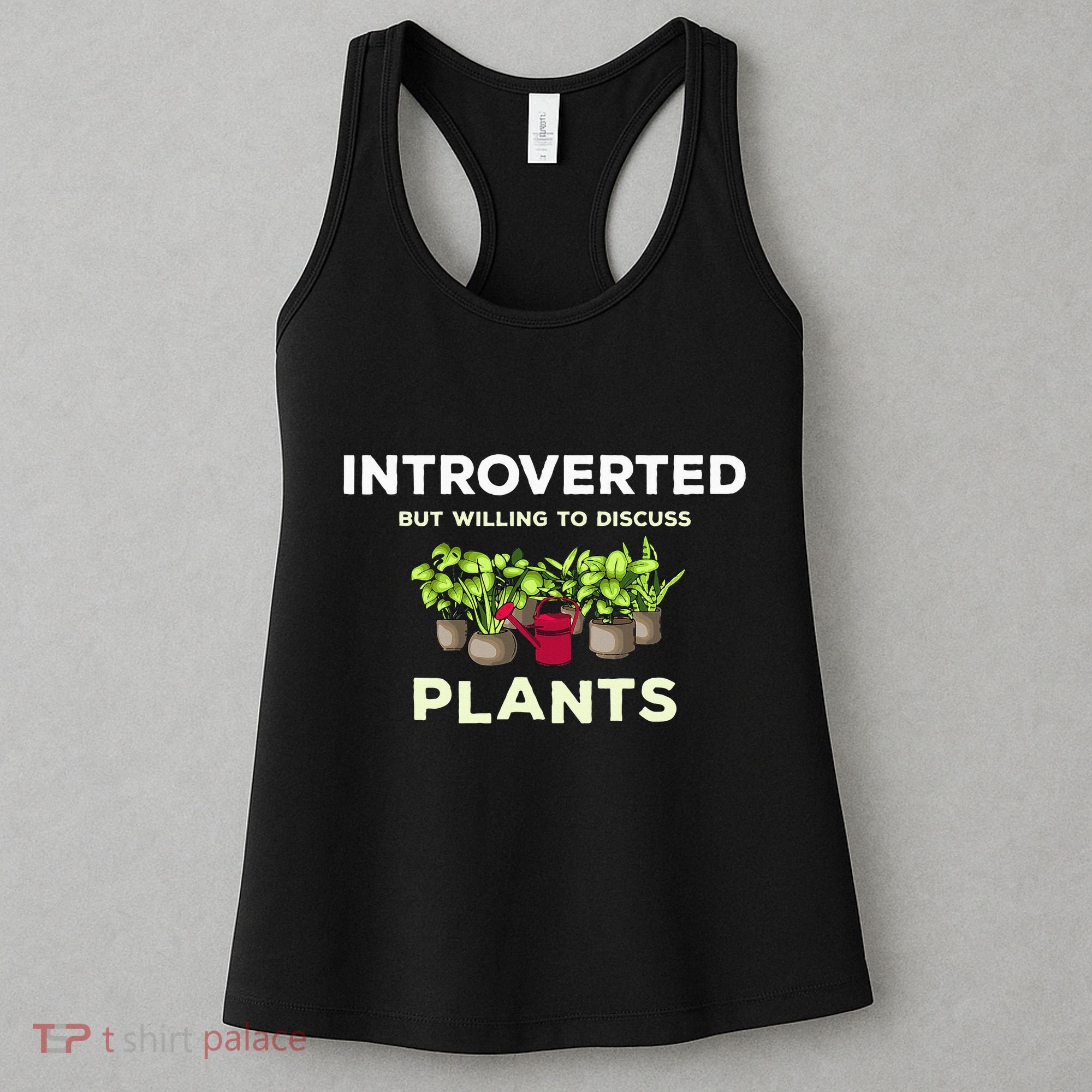 Introverted Willing Discuss Plants Lover Gardening Gardener Women's Tank Top