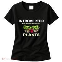 Introverted Willing Discuss Plants Lover Gardening Gardener Women's T-Shirt thumb 0