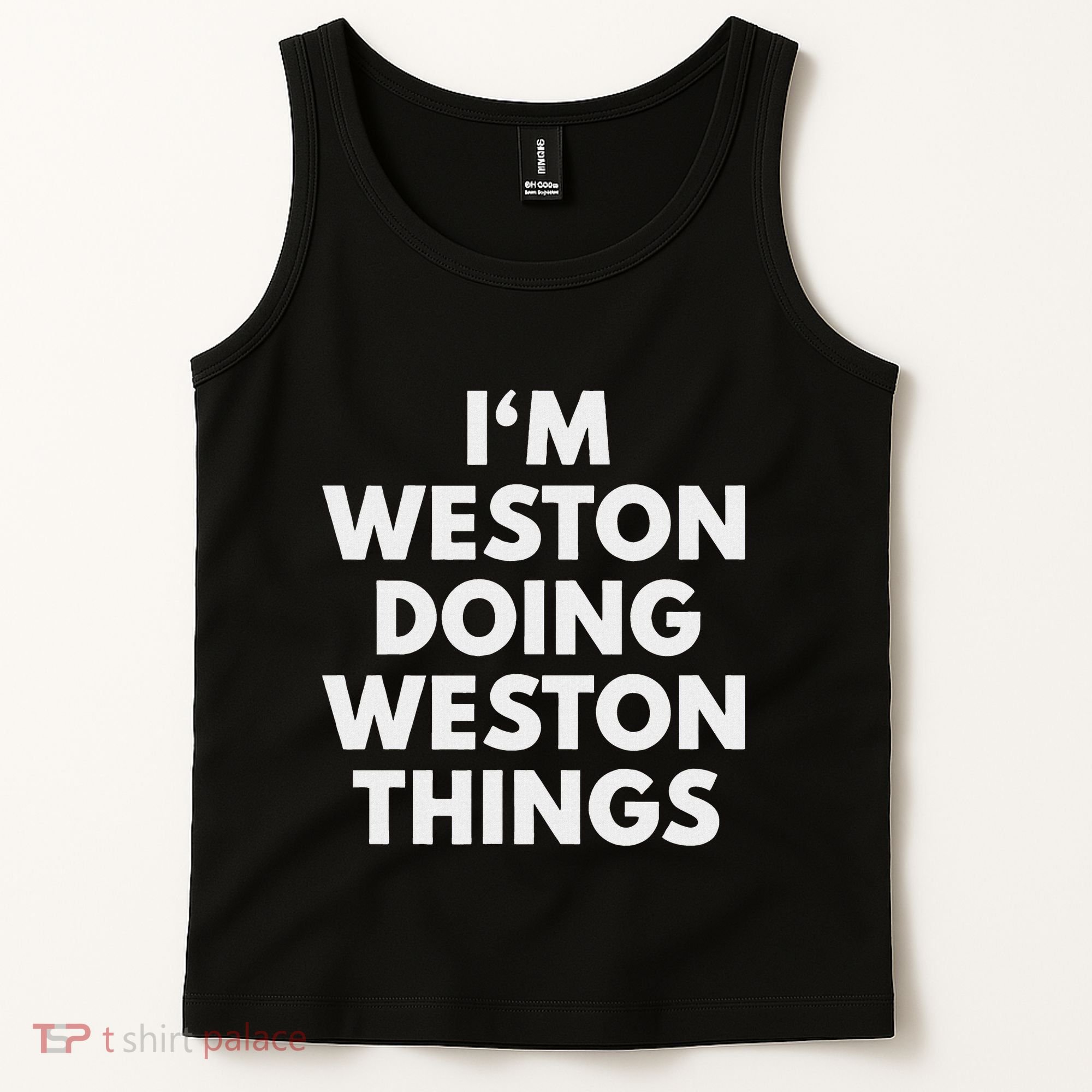 Im Weston Doing Weston Things First Name Tank Top