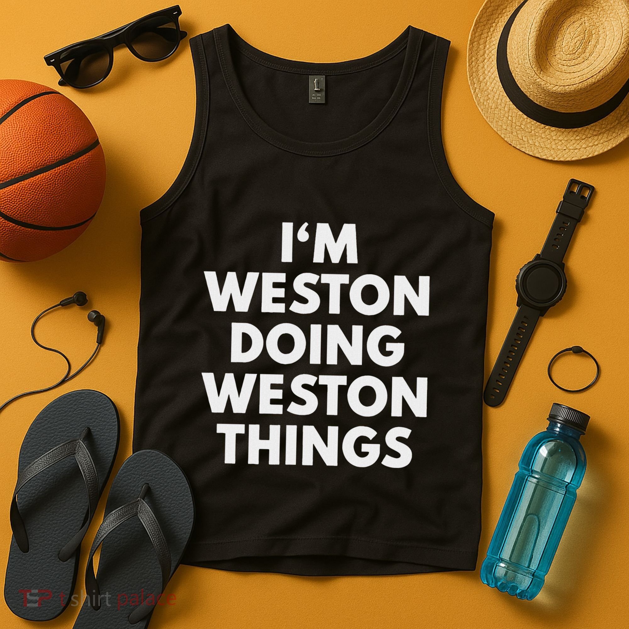 Im Weston Doing Weston Things First Name Tank Top