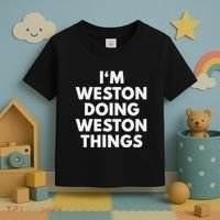 Im Weston Doing Weston Things First Name Toddler T-Shirt thumb 3