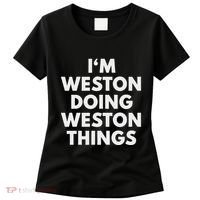 Im Weston Doing Weston Things First Name Women's T-Shirt thumb 0