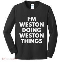 Im Weston Doing Weston Things First Name Kids Long Sleeve Shirt thumb 0