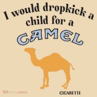I Would Dropkick A Child For A Camel Cigarette Tote Bag thumb 4