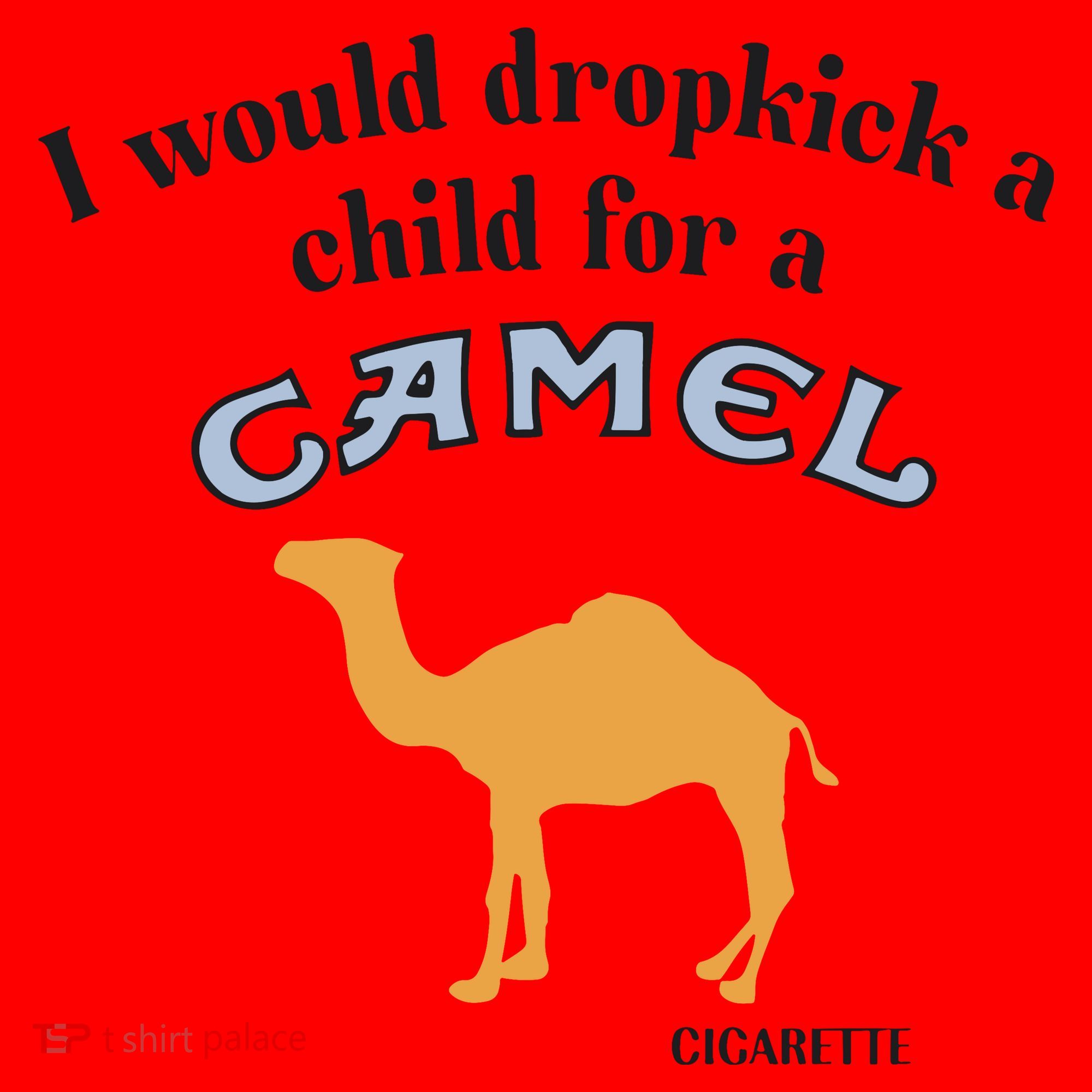 I Would Dropkick A Child For A Camel Cigarette Santa Hat