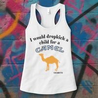 I Would Dropkick A Child For A Camel Cigarette Women's Tank Top thumb 3