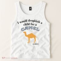 I Would Dropkick A Child For A Camel Cigarette Tank Top thumb 2