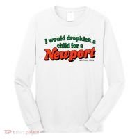 I Would Dropkick A Child For A Newport Menthol King Long Sleeve Shirt thumb 0