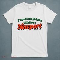 I Would Dropkick A Child For A Newport Menthol King T-Shirt thumb 5