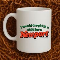 I Would Dropkick A Child For A Newport Menthol King Coffee Mug thumb 2