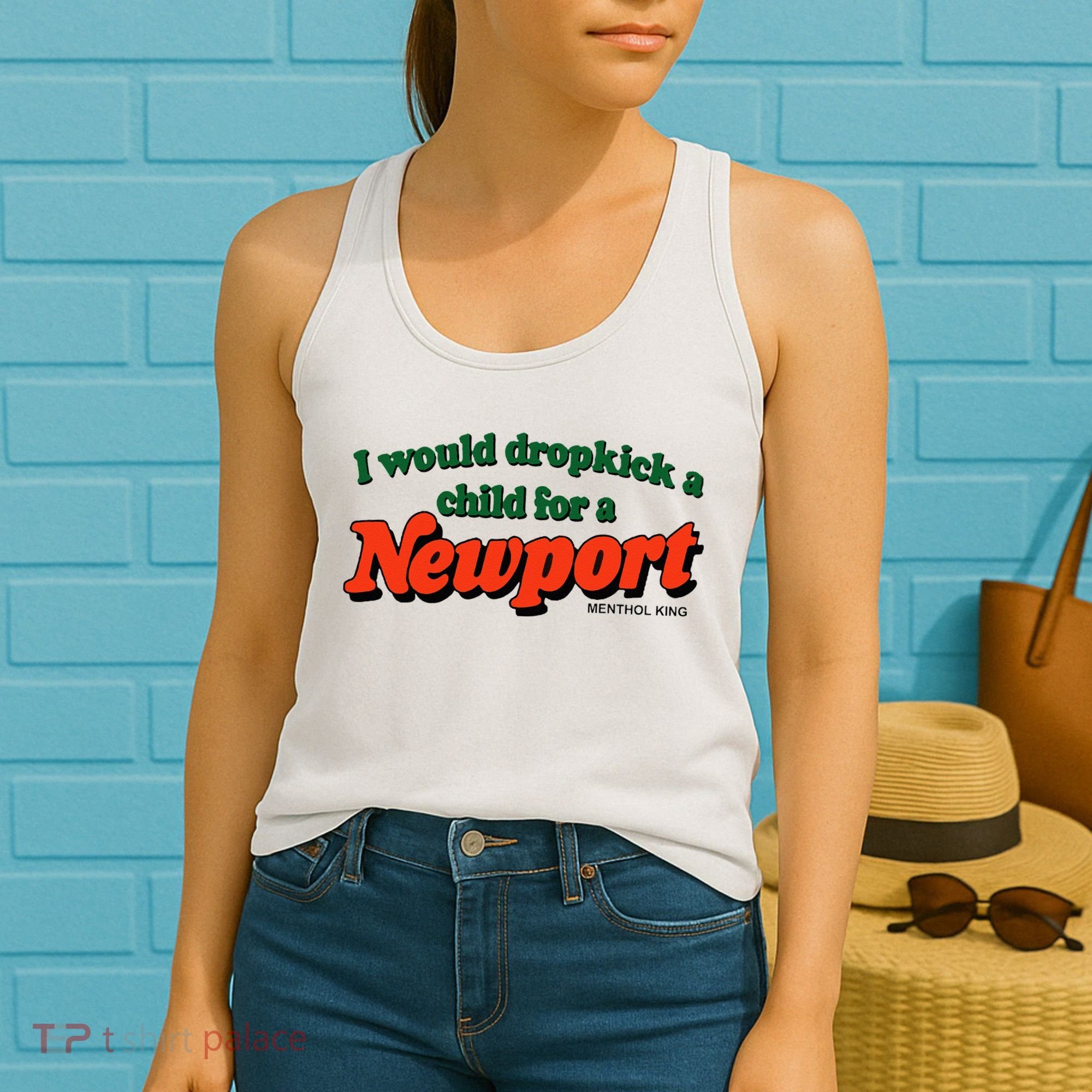 I Would Dropkick A Child For A Newport Menthol King Women's Tank Top