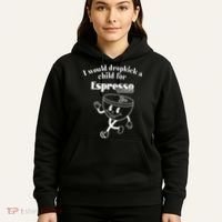 I Would Dropkick A Child For Espresso Martini Hoodie thumb 5