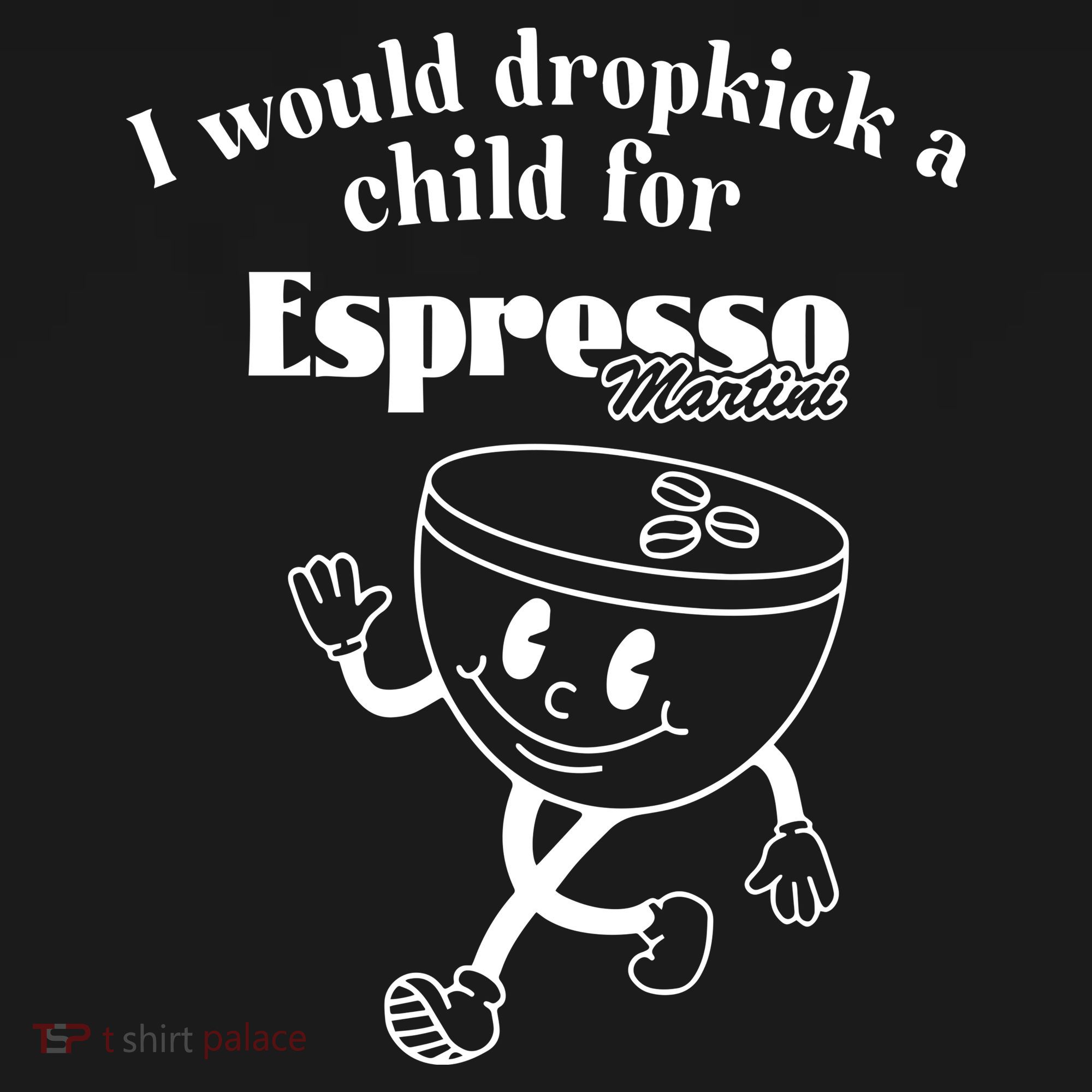 I Would Dropkick A Child For Espresso Martini Polo