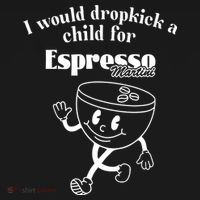 I Would Dropkick A Child For Espresso Martini Tote Bag thumb 4