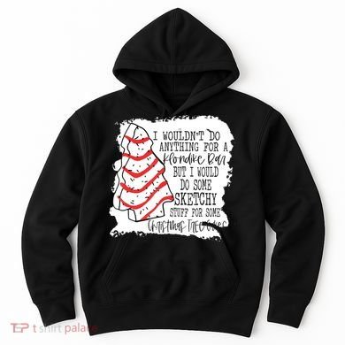 I Wouldn't Do Anything For A Klondike Bar Christmas Xmas Tree Hoodie