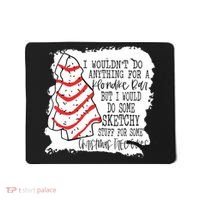 I Wouldn't Do Anything For A Klondike Bar Christmas Xmas Tree Mousepad thumb 0