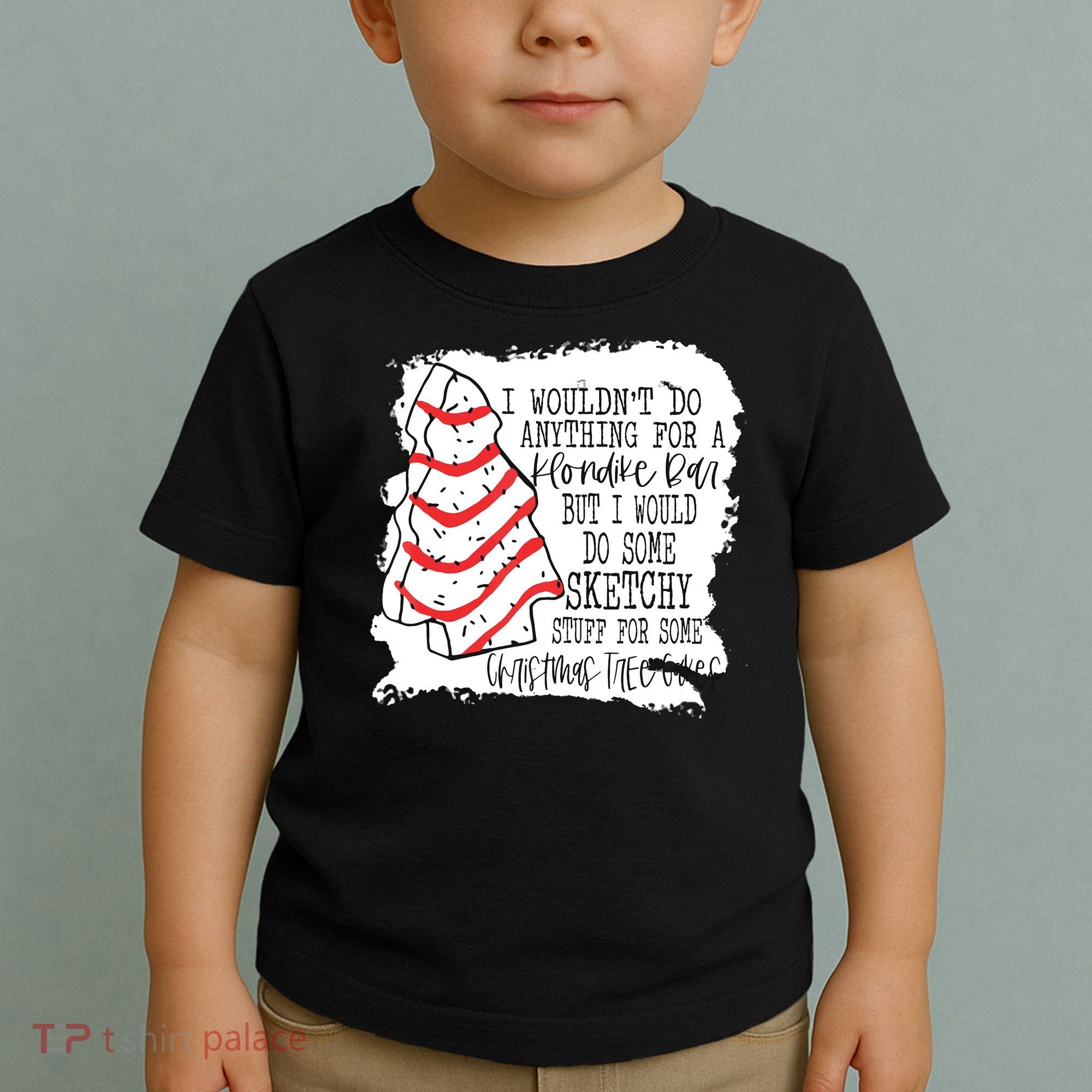 I Wouldn't Do Anything For A Klondike Bar Christmas Xmas Tree Toddler T-Shirt