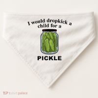 I Would Dropkick A Child For A Pickle Gift USA-Made Doggie Bandana thumb 0