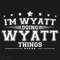 Im Wyatt Doing Wyatt Things Hoodie thumb 2