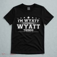 Im Wyatt Doing Wyatt Things T-Shirt thumb 5