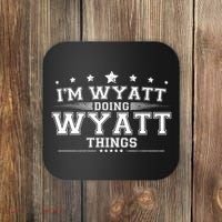 Im Wyatt Doing Wyatt Things Coaster thumb 0