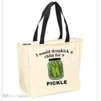 I Would Dropkick A Child For A Pickle Tote Bag thumb 2