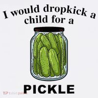 I Would Dropkick A Child For A Pickle Hoodie thumb 7