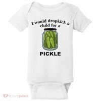 I Would Dropkick A Child For A Pickle Baby Bodysuit thumb 0