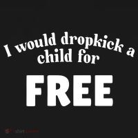 I Would Dropkick A Child For Free Women's Tank Top thumb 5