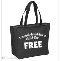 I Would Dropkick A Child For Free Tote Bag thumb 2