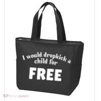 I Would Dropkick A Child For Free Tote Bag thumb 3