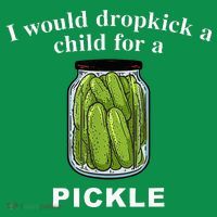I Would Dropkick A Child For A Pickle Hoodie thumb 7