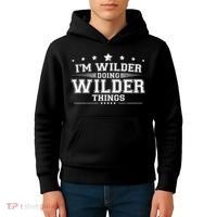 Im Wilder Doing Wilder Things Kids Hoodie thumb 4