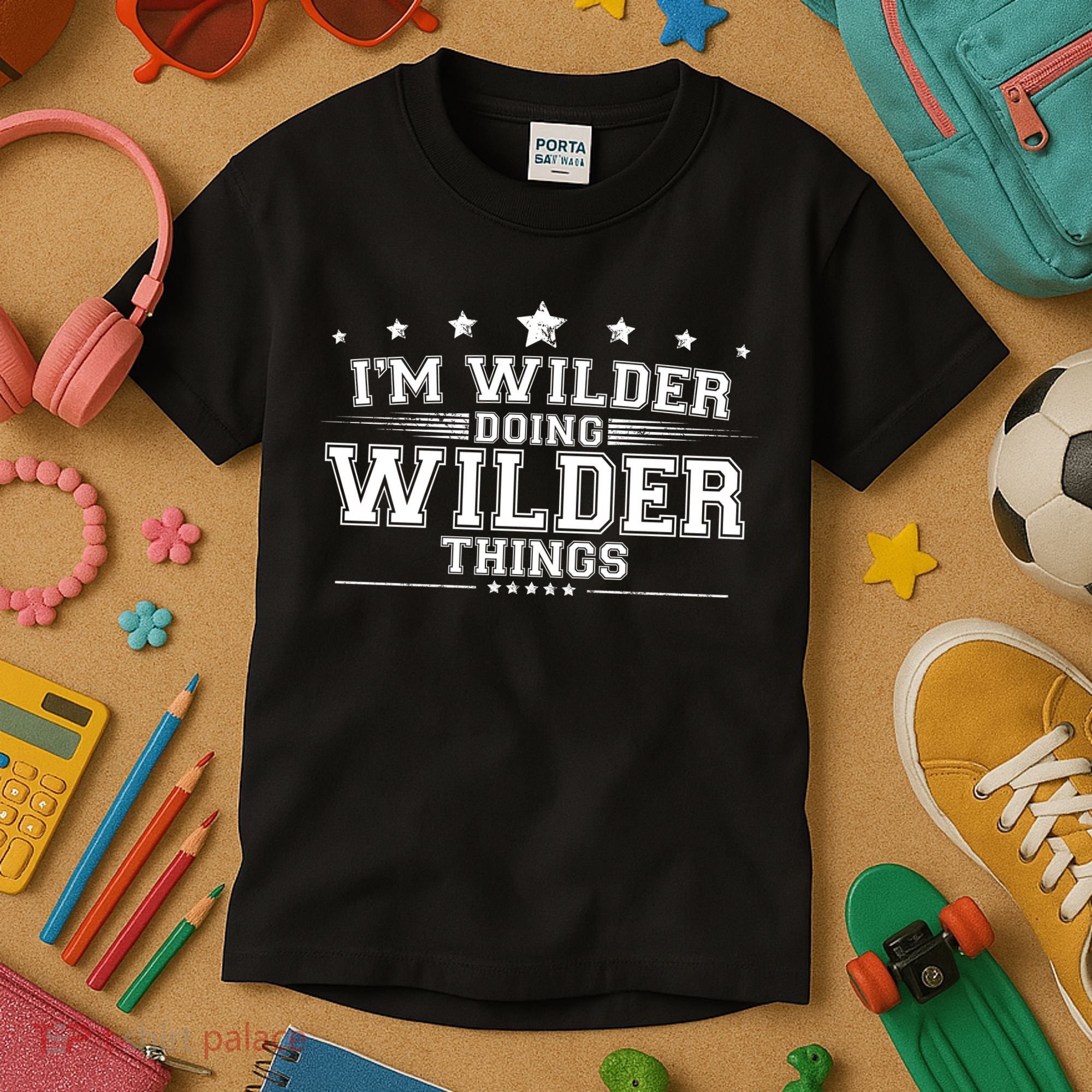Im Wilder Doing Wilder Things Kids T-Shirt