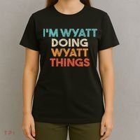 I'm Wyatt Doing Wyatt Things Funny First Name Wyatt T-Shirt thumb 4