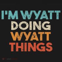 I'm Wyatt Doing Wyatt Things Funny First Name Wyatt Women's Tank Top thumb 5