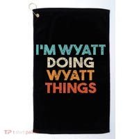 I'm Wyatt Doing Wyatt Things Funny First Name Wyatt Golf Towel thumb 0