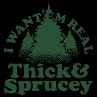 I Want Em Real Thick And Sprucey Funny Christmas Coffee Mug thumb 5