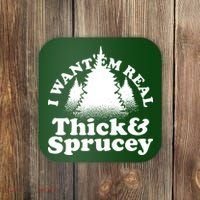 I Want Em Real Thick And Sprucey Funny Christmas Coaster thumb 0
